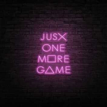 Just One More Game Neon Sign