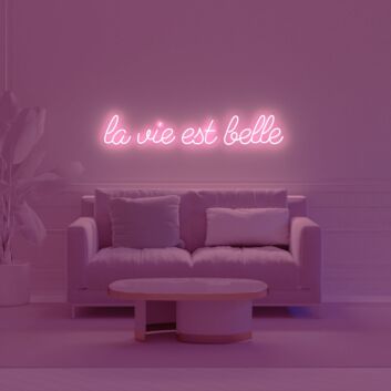 La Vie Est Belle V2 Neon Sign