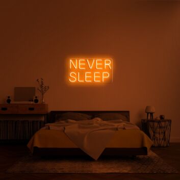 Never Sleep V1 Neon Sign