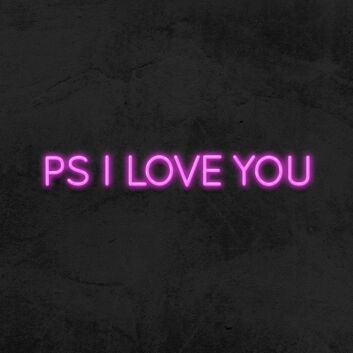 Ps I Love You Neon Sign