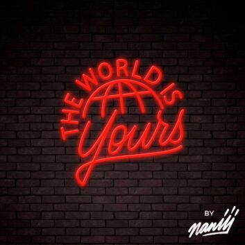 The World Is Yours Lettering Neon Sign