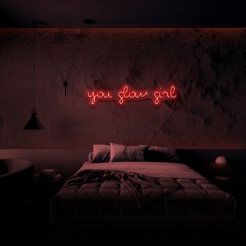 You Glow Girl Neon Sign