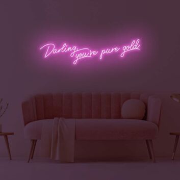 Darling You&#039;re Pure Gold LED Neon Sign