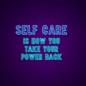 Self Care Is How You Take Your Power Back Neon Sign