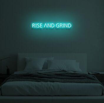 RISE AND GRIND  LED Neon Sign