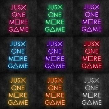 Just One More Game Neon Sign
