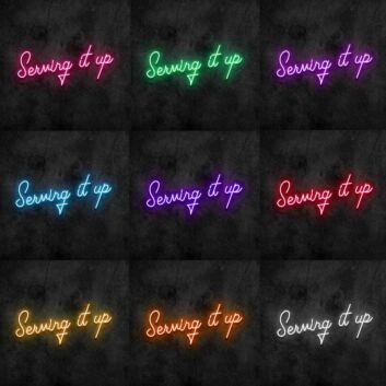 Serving It Up Neon Sign
