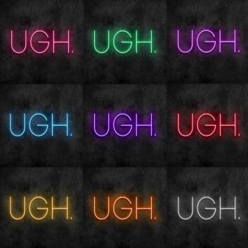 Ugh Neon Sign
