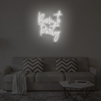 BORN TO PARTY&quot; LED Neon Sign