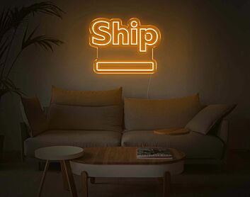 Ship Neon Sign