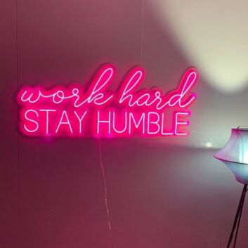 Work Hard Stay Humble Neon Sign