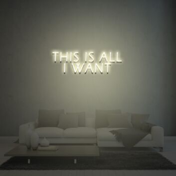 This Is All I Want Neon Sign Lights Night Lamp Led Neon Sign Light For Home Party