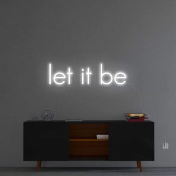 &#39;Let It Be&#39; Neon Sign