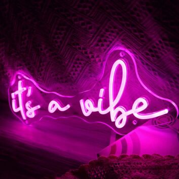 It&#039;s A Vibe Neon Sign