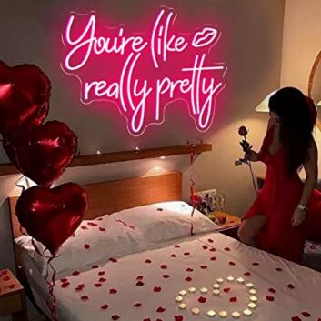 You&#039;re Like Really Pretty Led Neon Sign Neon Light