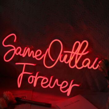 Same Outtaw Forever Neon Sign