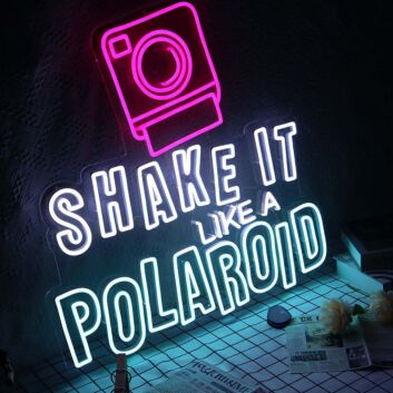 SHAKE IT LIKE A POLAROID Neon Sign