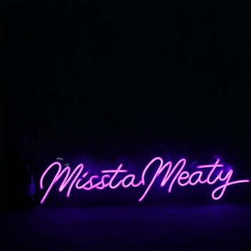Missta Meaty Neon Sign