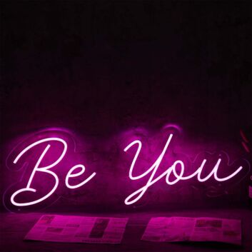 Be You Pink Neon Sign