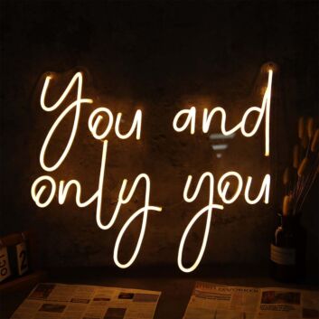 You And Only You Neon Sign
