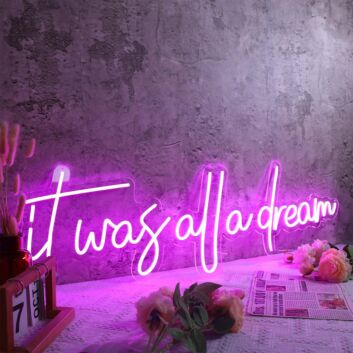 It Was All A Dream Dark Purple Neon Sign