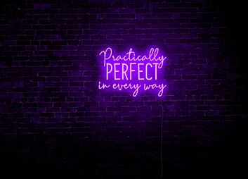 Practically Perfect LED Neon Sign