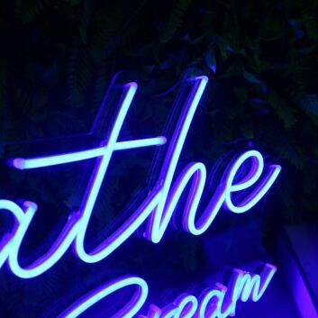 Breathe Don&#039;t Scream Blue Neon Sign
