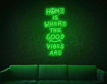 Home Is Where The Good Vibes Are LED Neon Sign