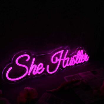 She Hustten Pink Neon Sign