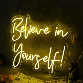 Believe In Yourself Yellow Neon Sign