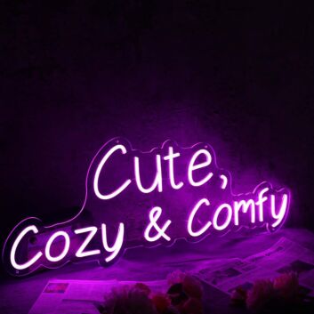 Cute Cozy And Comfy Pink Neon Sign