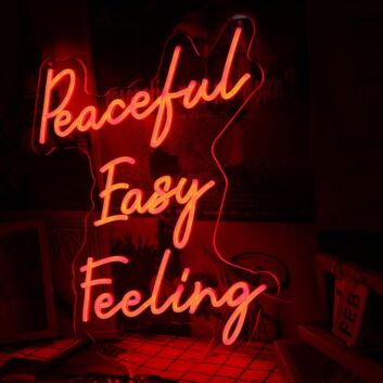 Peaceful Easy Feeling Red Neon Sign