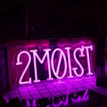 2Moist Pink Custom Neon Sign