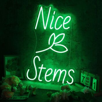 Nice Stems Green Custom Neon Sign