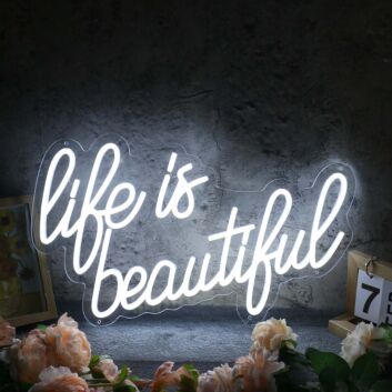 Life Is Beautiful White Custom Neon LED Sign