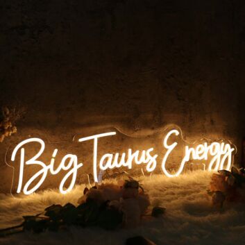Big Taurus Energy Yellow Neon Sign
