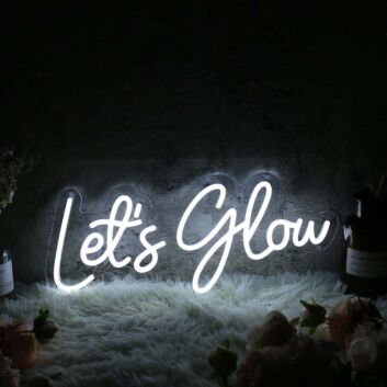 Let&#039;s Glow White Custom LED Neon Sign