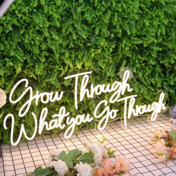 Grow Through What You Go Through Yellow Neon Sign