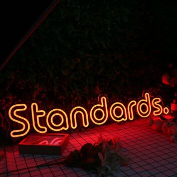 Standards Orange Neon Sign
