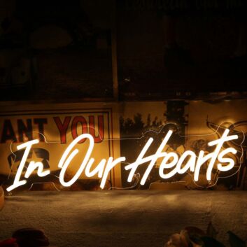 In Our Hearts Yellow Neon Sign
