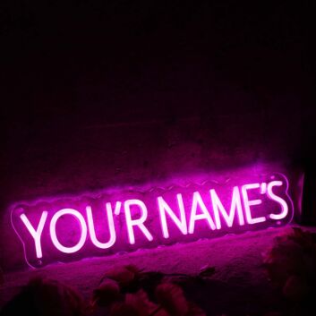 You Are Names Pink Neon Sign