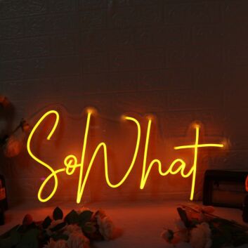 So What Yellow Neon Sign