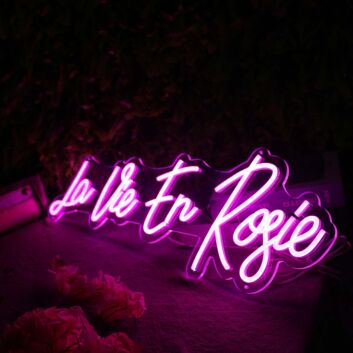 La Vie En Rosie Pink Neon Sign