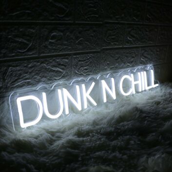 Dunk N Chill White Neon Sign