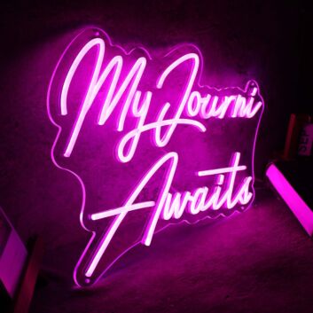 My Journi Awaits Pink Neon Sign