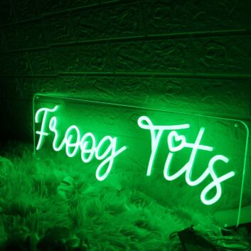 Froog Tits Green Neon Sign