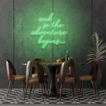 And so the adventure begins... Custom LED Neon Sign