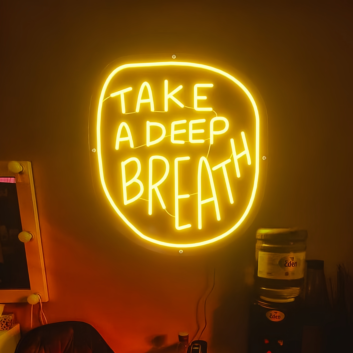 Take a Deep Breath Luminous Lettering