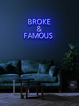 Broke &amp; Famous Neon Humor for Aspiring Stars