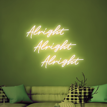 Alright Neon Sign